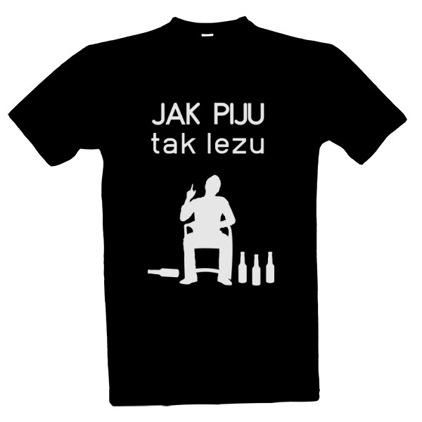 Tričko s potiskem Jak piju, tak lezu III - white